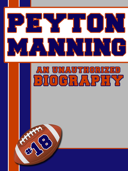 Title details for Peyton Manning by Belmont and Belcourt Biographies - Available